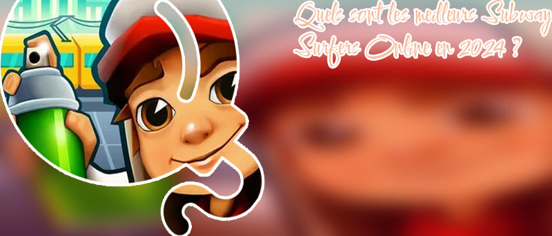 Subway surfer en ligne gratuit